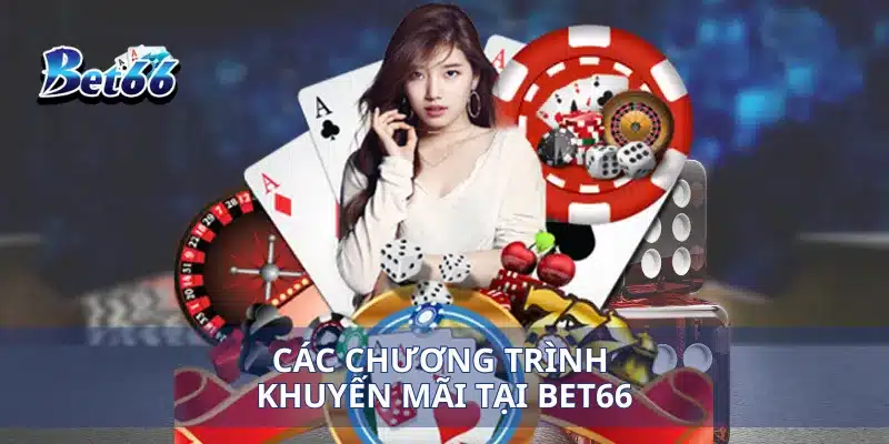 Trang chủ 93 Các chương trình khuyến mãi tại Bet66